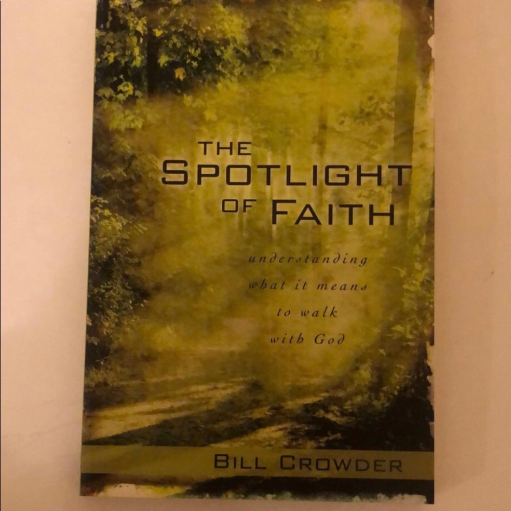 NEW Book The Spotlight of Faith: Understanding What It Means to Walk with God"